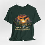 Mountains Are Calling Again  T-shirt