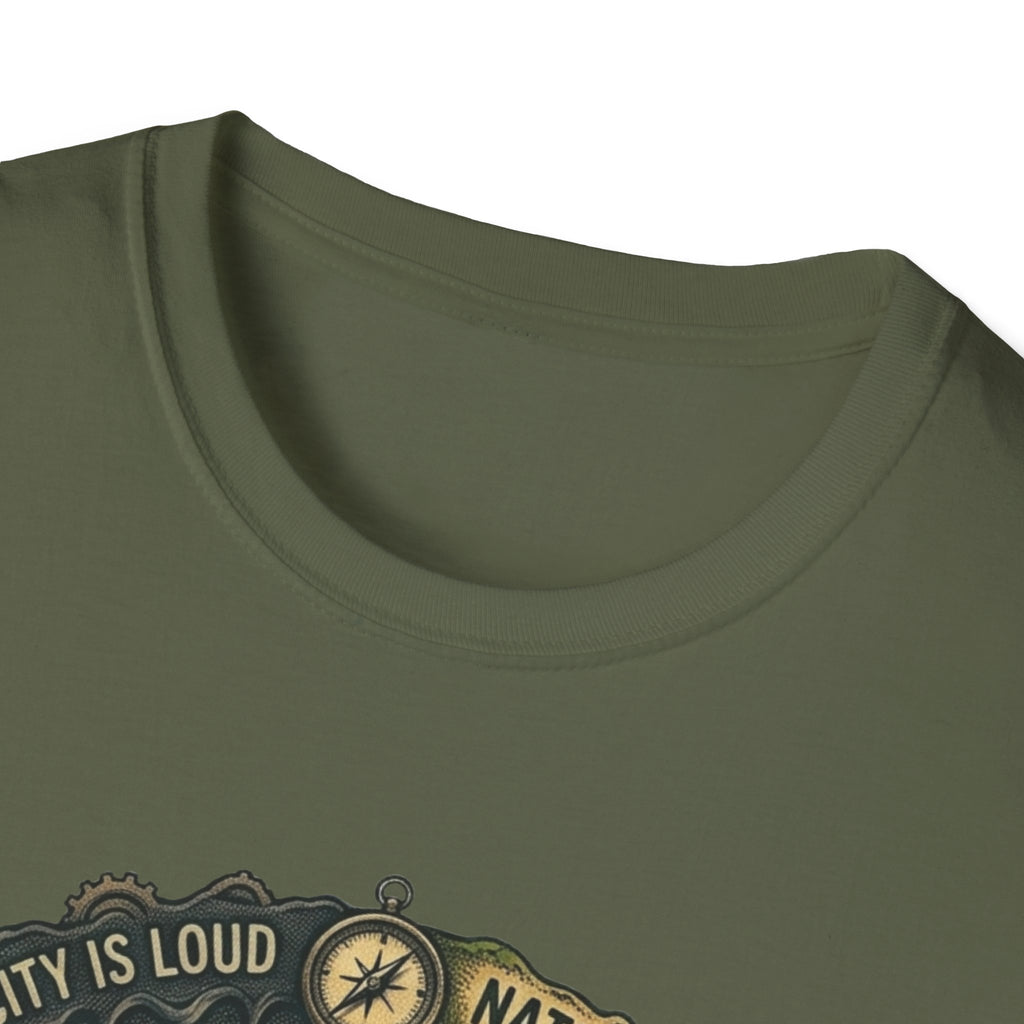 Nture Is Quiet T-Shirt