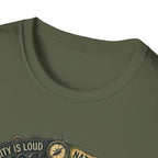 Nture Is Quiet T-Shirt