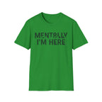 Mentolly Here T-Shirt