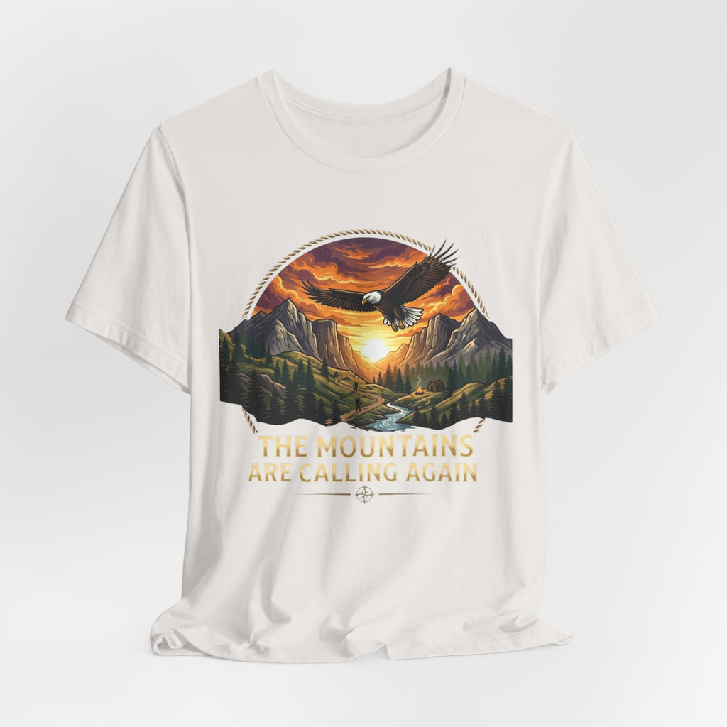Mountains Are Calling Again  T-shirt