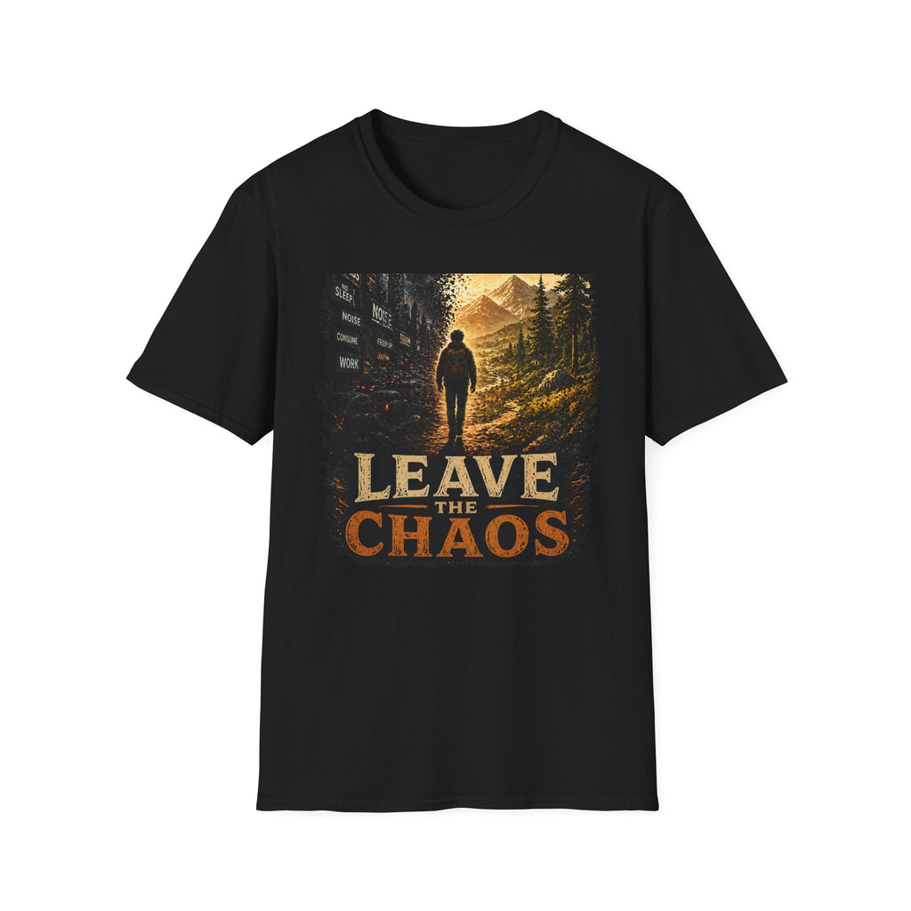 Leave The Chaos T-Shirt