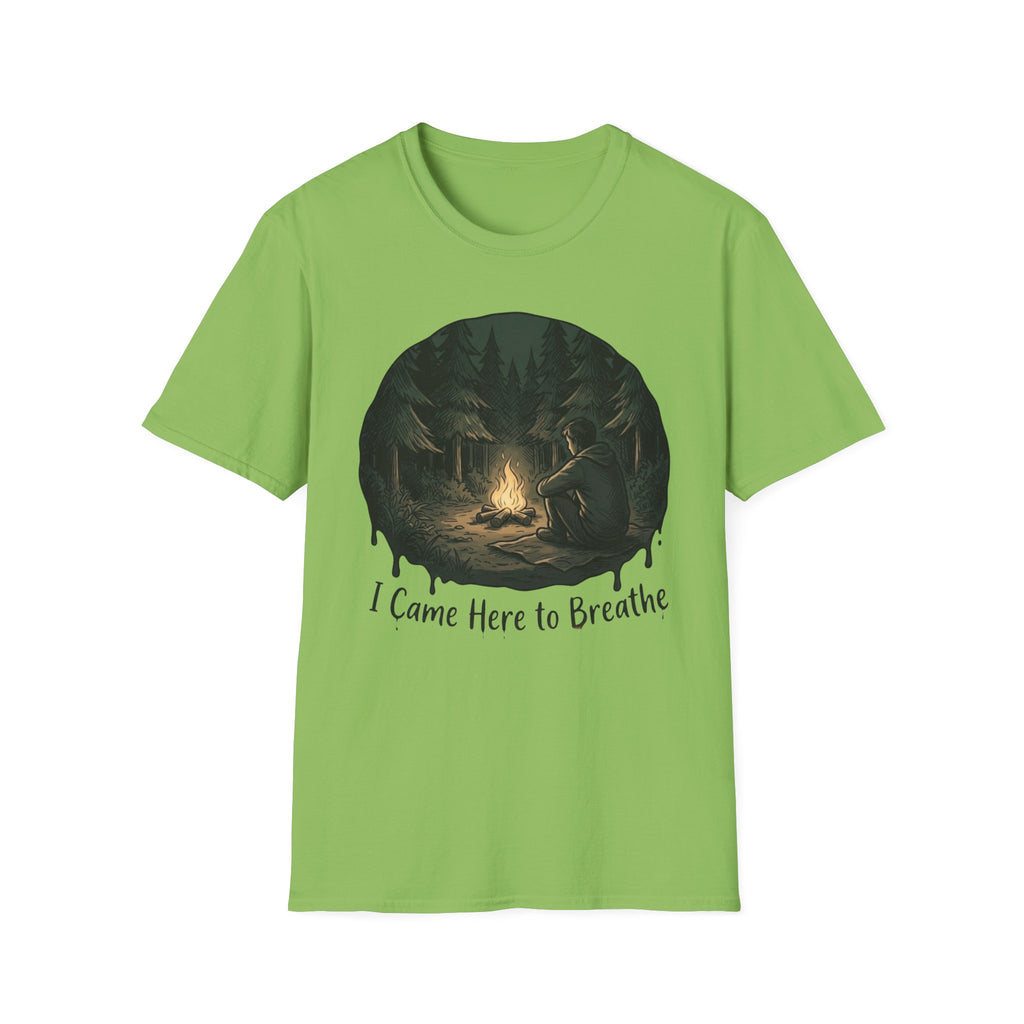 I Came Here T-Shirt