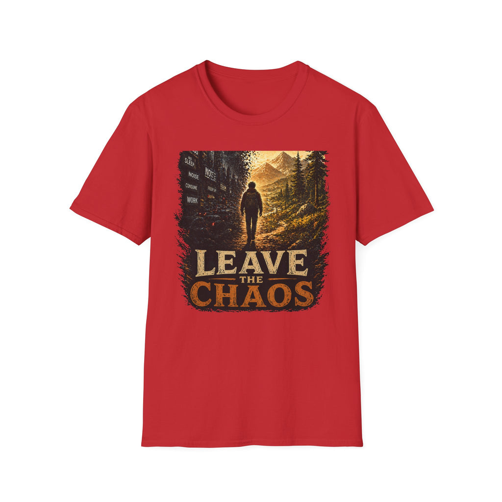 Leave The Chaos T-Shirt