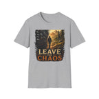 Leave The Chaos T-Shirt