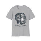 Disconnect To Reconnect T-Shirt
