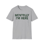 Mentolly Here T-Shirt