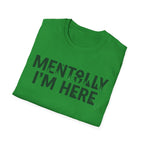 Mentolly Here T-Shirt