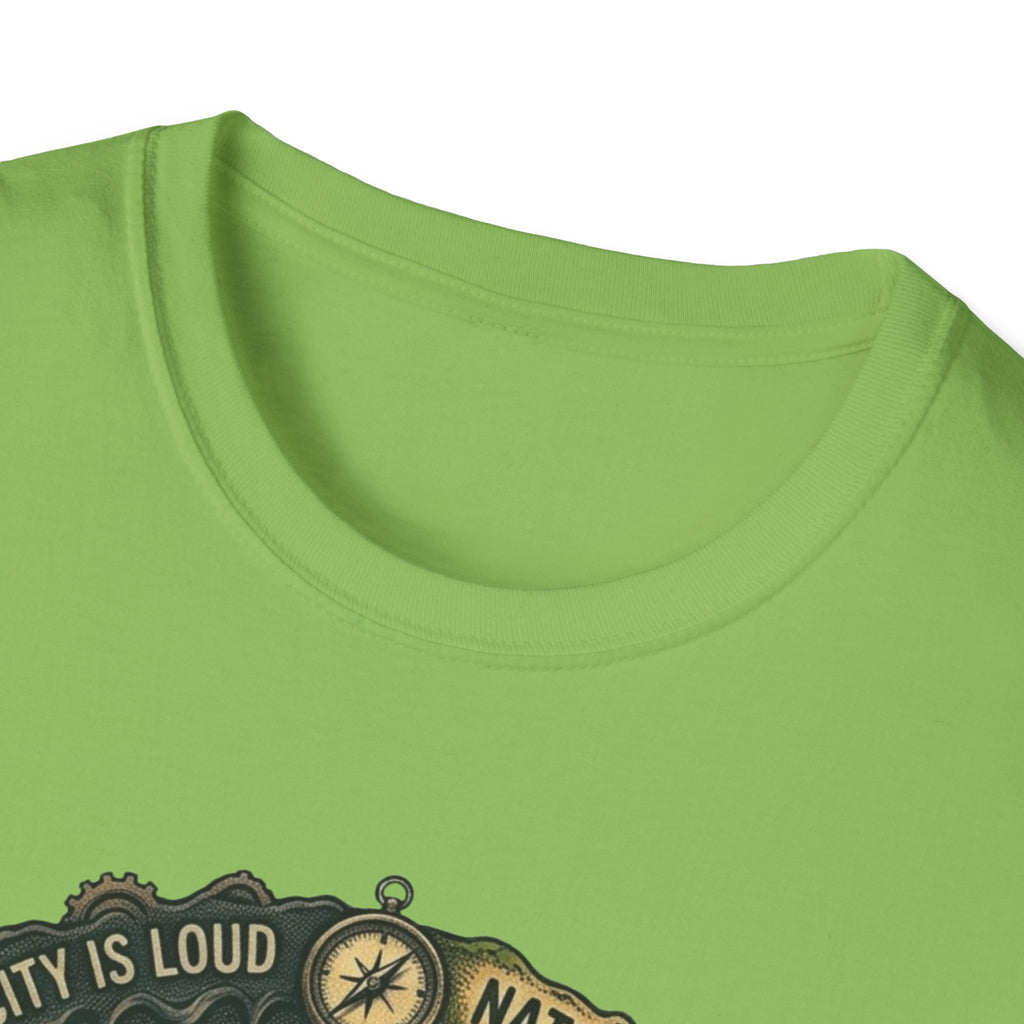 Nture Is Quiet T-Shirt