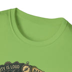 Nture Is Quiet T-Shirt