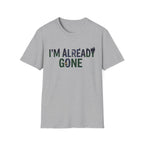 Already Gone T-Shirt