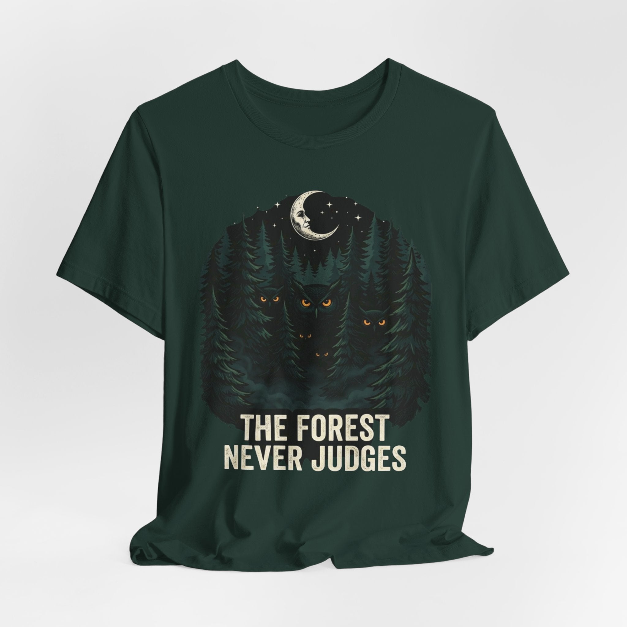 The Forest Never Judges  T-shirt