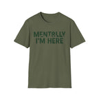 Mentolly Here T-Shirt