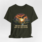 Mountains Are Calling Again  T-shirt