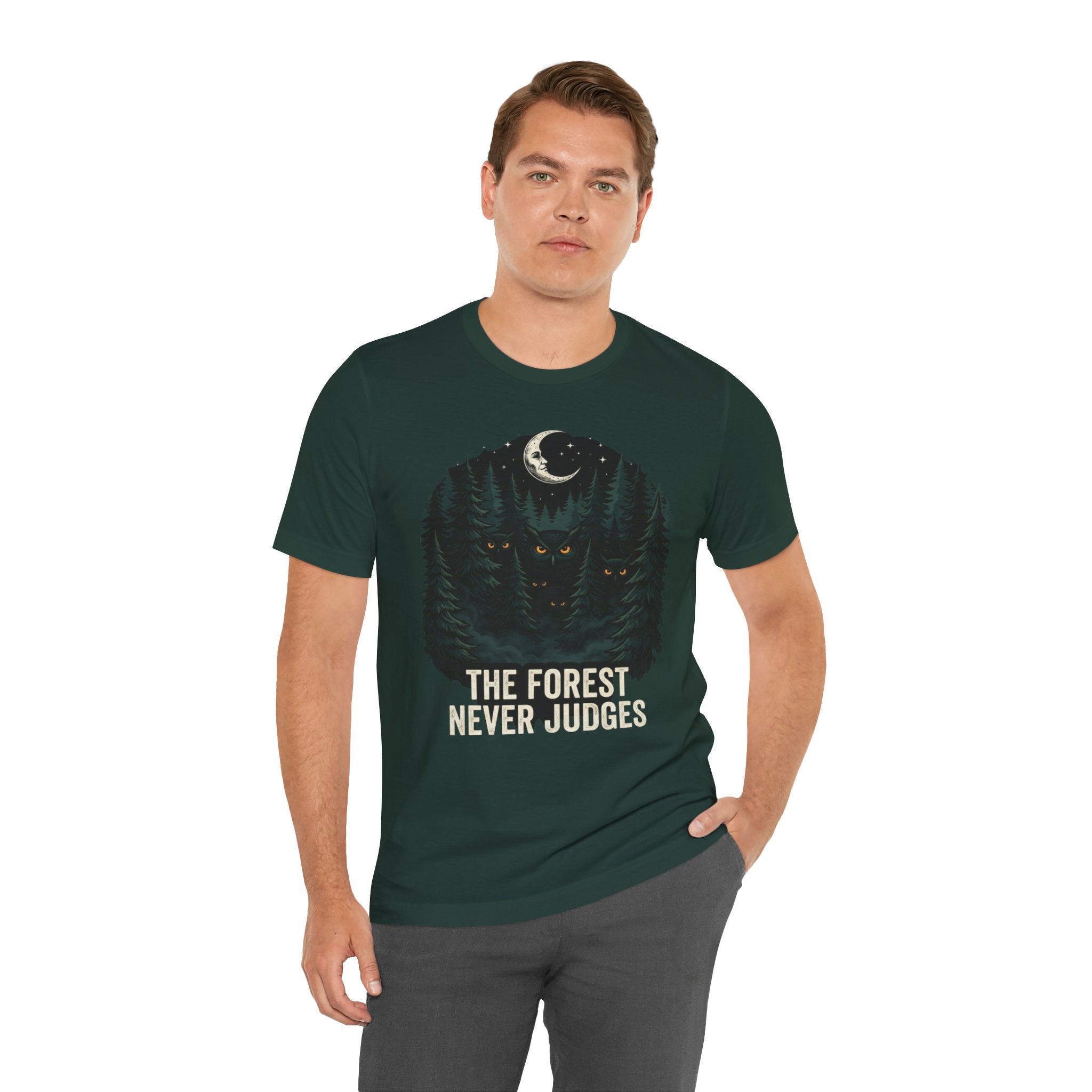 The Forest Never Judges  T-shirt