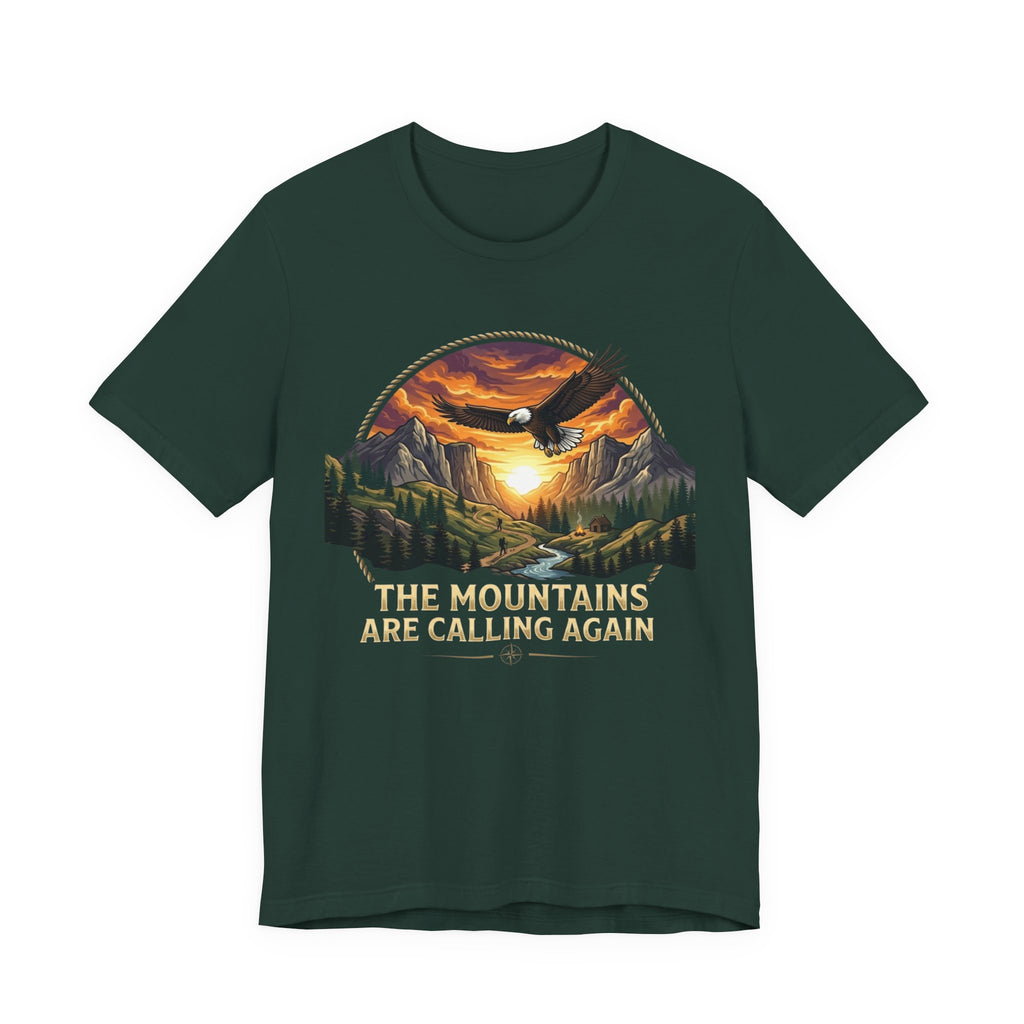 Mountains Are Calling Again  T-shirt