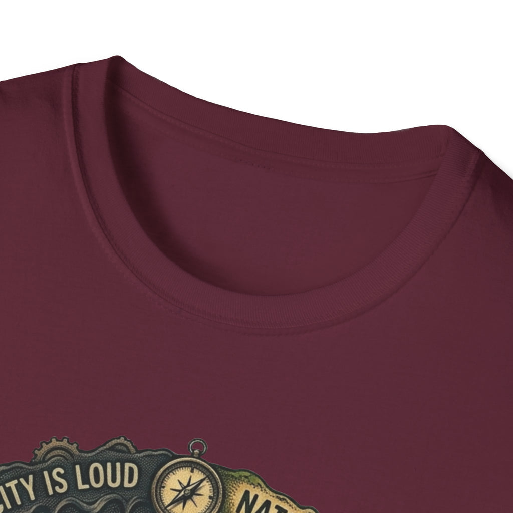 Nture Is Quiet T-Shirt