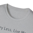 Carry Less T-Shirt