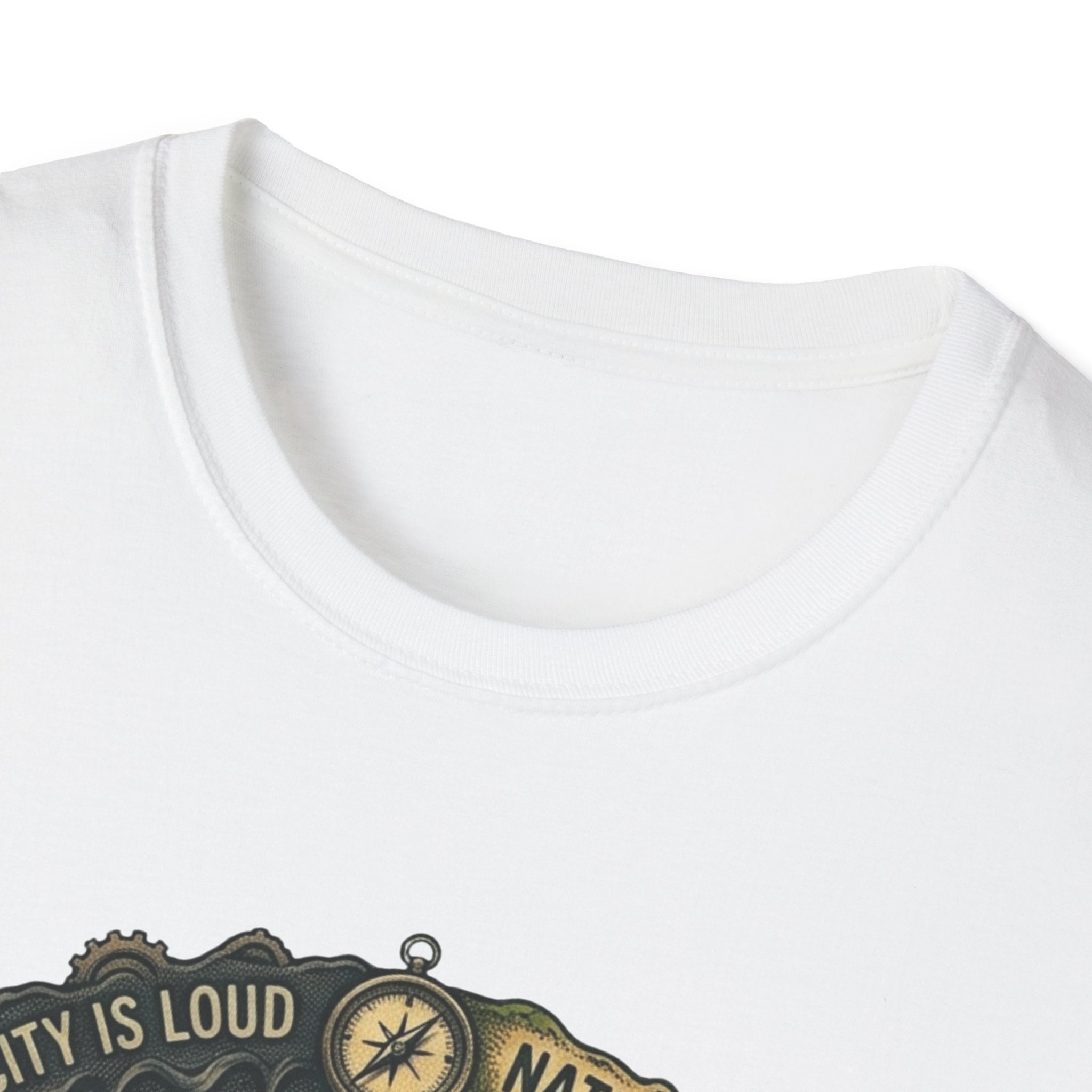 Nture Is Quiet T-Shirt