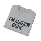Already Gone T-Shirt