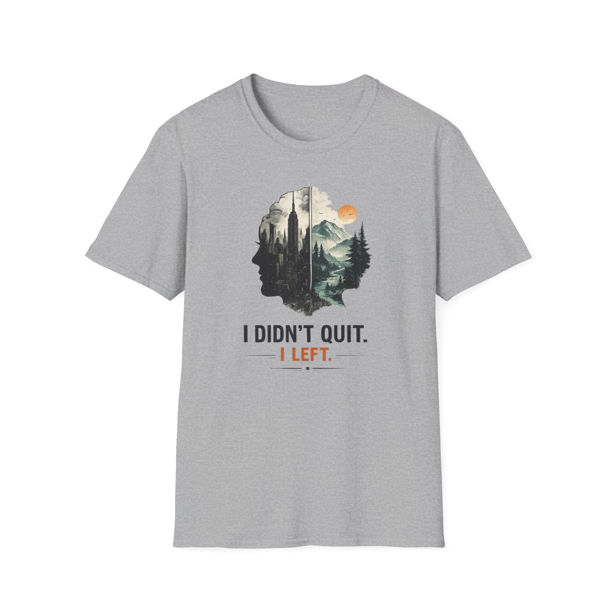 I Didn't Quit T-Shirt
