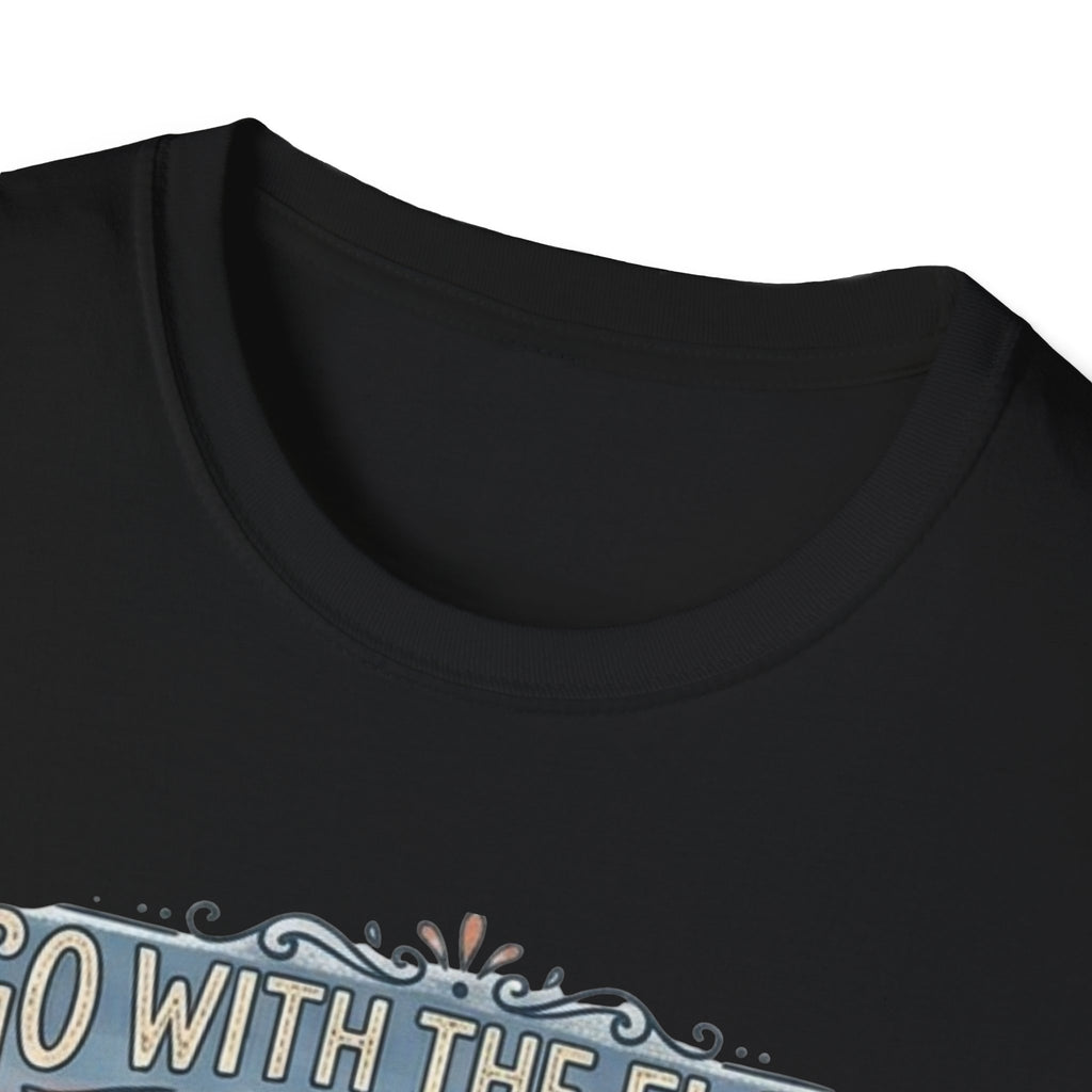 Go With The Flow T-Shirt