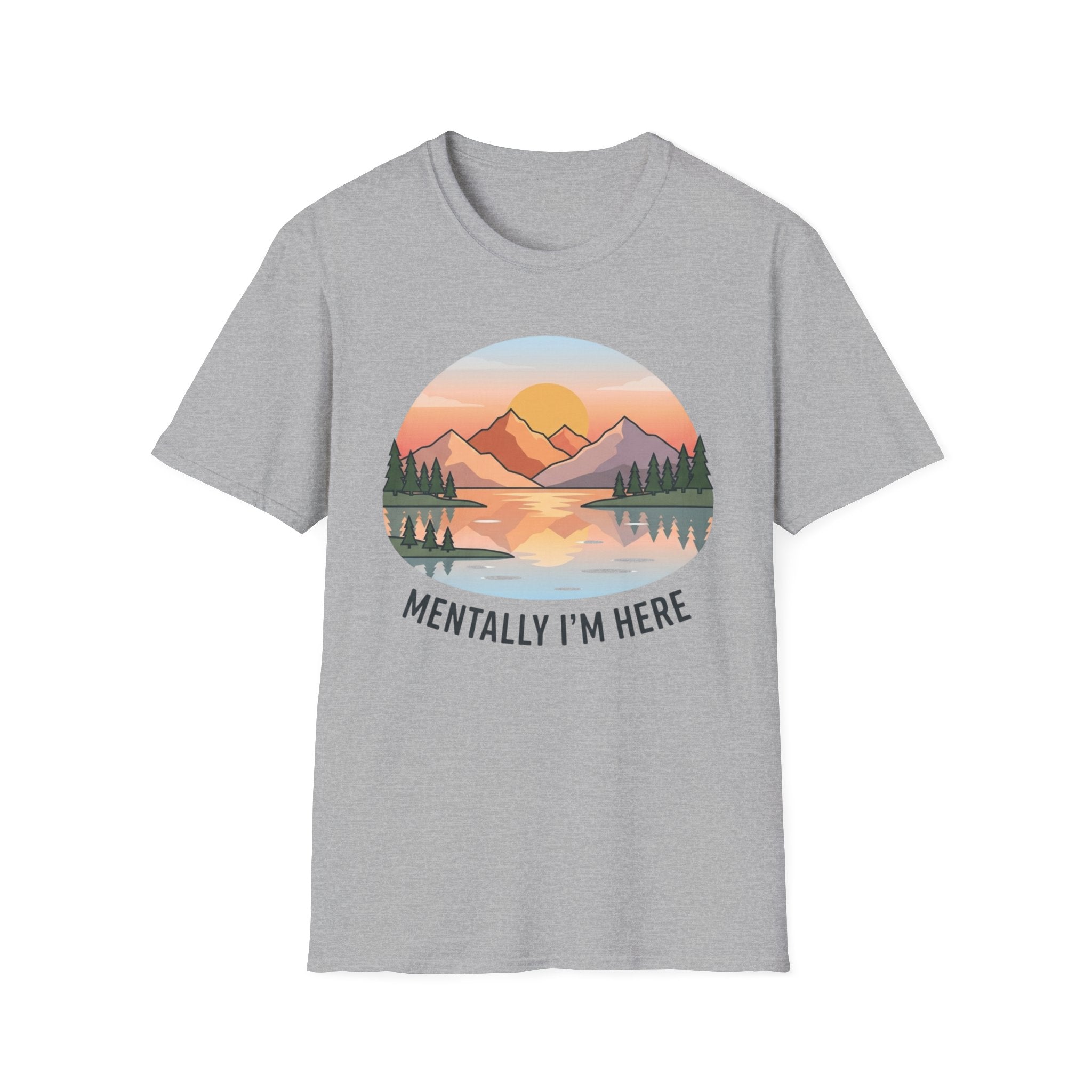Mentally Here T-Shirt