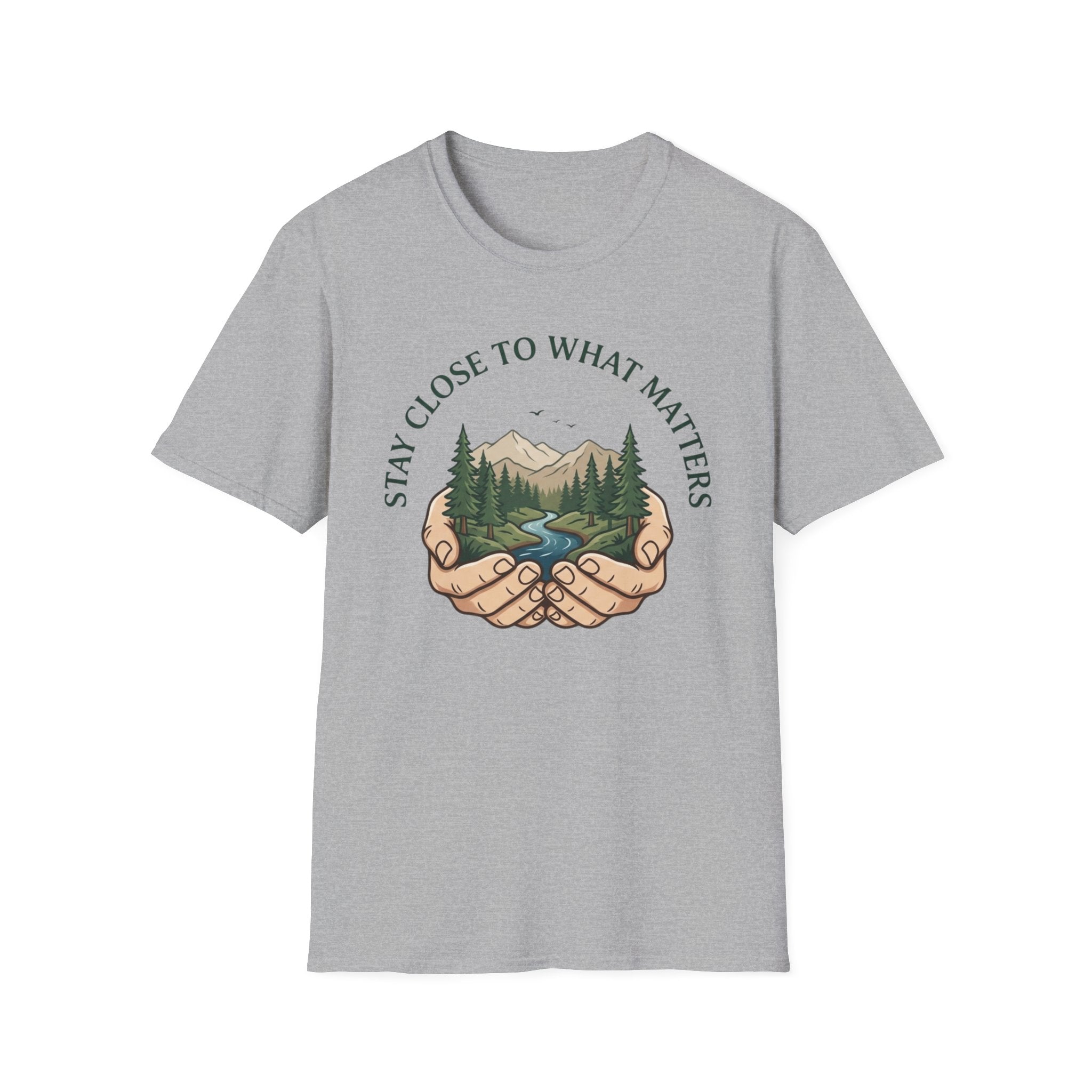 Stay Close  T-Shirt