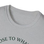 Stay Close  T-Shirt