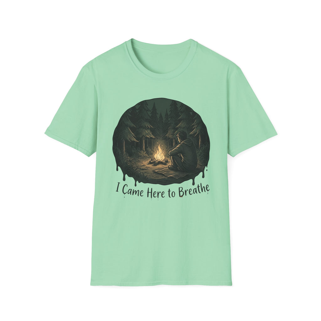 I Came Here T-Shirt