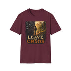 Leave The Chaos T-Shirt