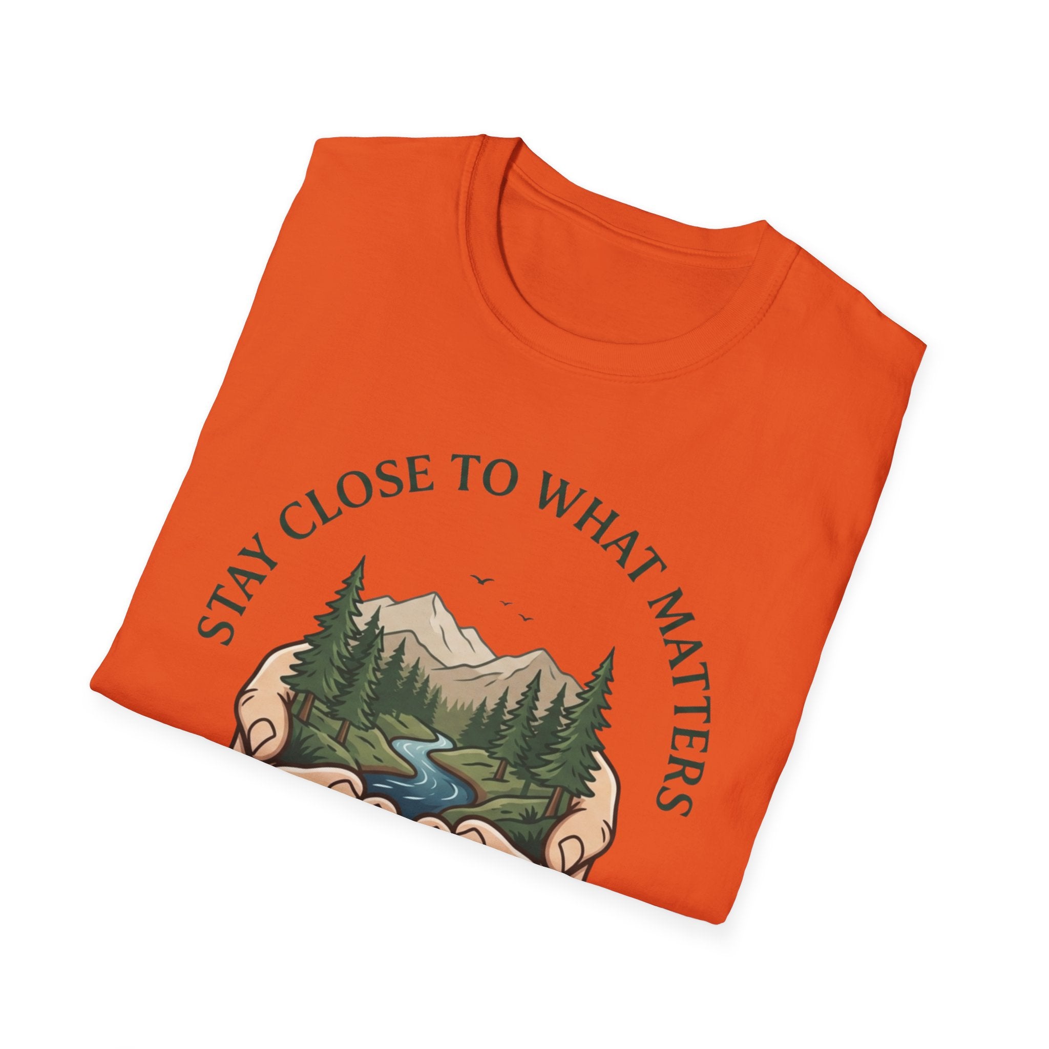 Stay Close  T-Shirt