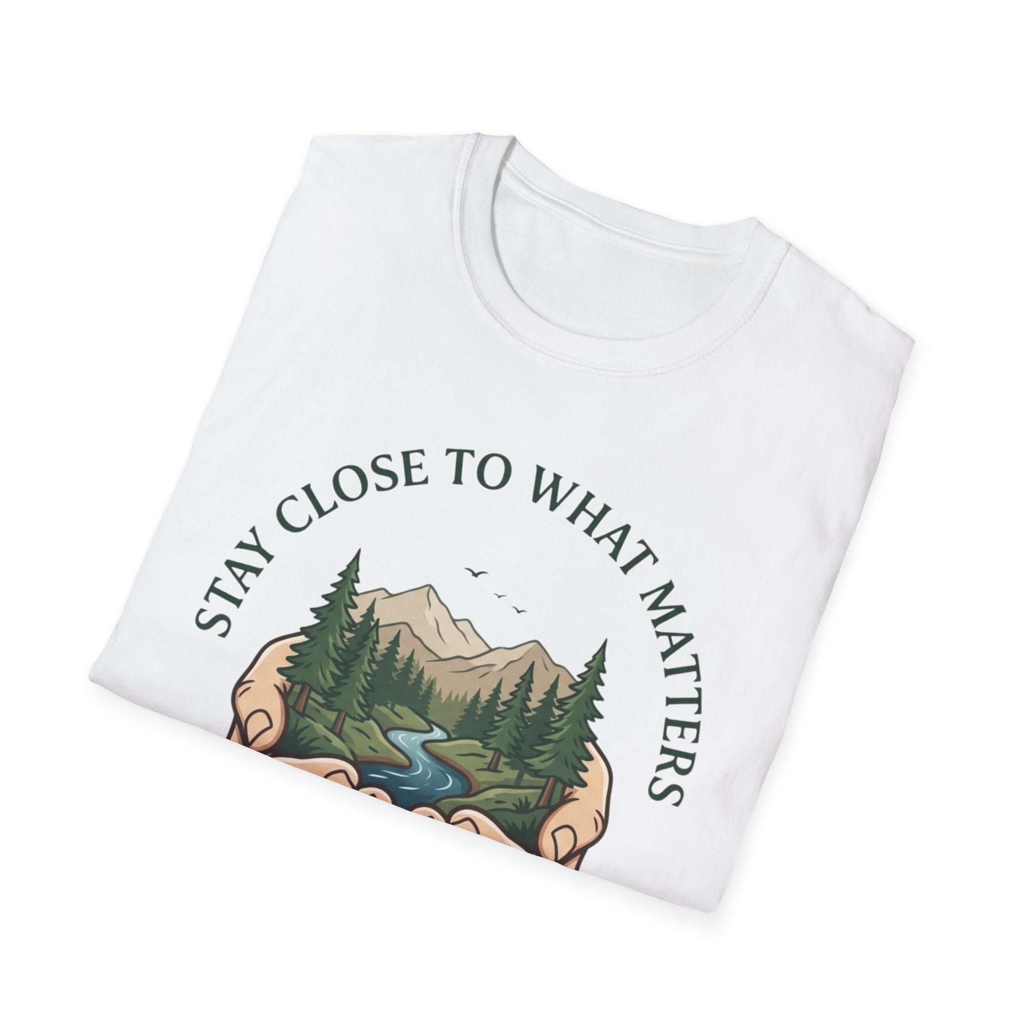 Stay Close  T-Shirt