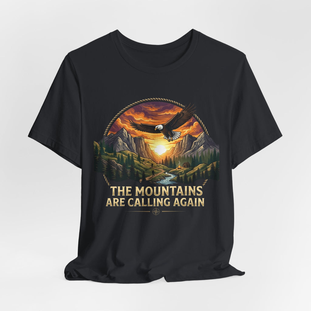 Mountains Are Calling Again  T-shirt