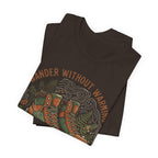 Wander Without T-shirt